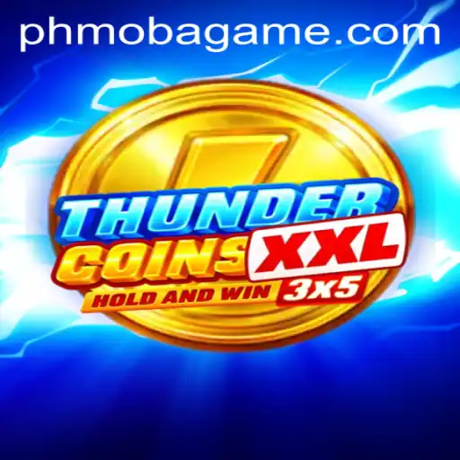 ThunderCoinsXxl: Revolutionizing PH MOBA with Thrilling Gameplay